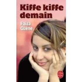 Faïza Guène: Kiffe kiffe demain