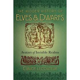 Claude Lecouteux: The Hidden History of Elves and Dwarfs