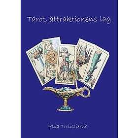 Ylva Trollstierna: Tarot attraktionens lag