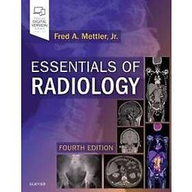 Fred A Mettler: Essentials of Radiology