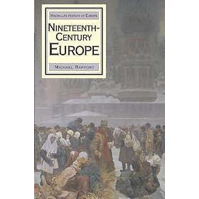 Michael Rapport: Nineteenth-Century Europe