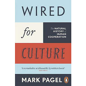 Mark Pagel: Wired for Culture: The Natural History of Human Cooperation