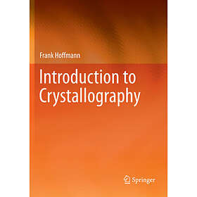 Frank Hoffmann: Introduction to Crystallography