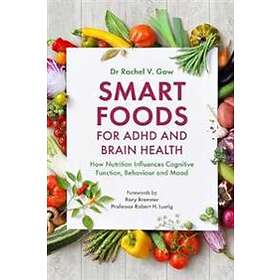 Rachel Gow: Smart Foods for ADHD and Brain Health