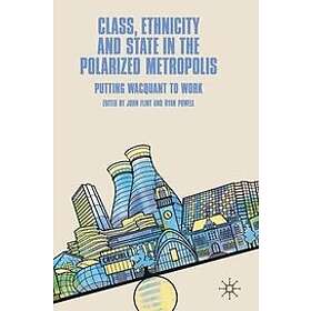 John Flint, Ryan Powell: Class, Ethnicity and State in the Polarized Metropolis
