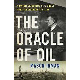 Mason Inman: The Oracle of Oil