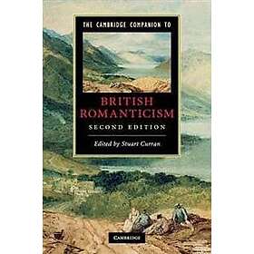 Stuart Curran: The Cambridge Companion to British Romanticism
