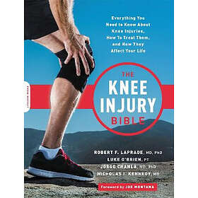 Jorge Chahla, Luke O'Brien, Nick Kennedy, Robert F LaPrade: The Knee Injury Bibl
