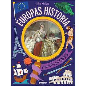 Björn Höglund: Europas historia från istid till corona
