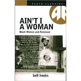 bell hooks: Ain't I a Woman