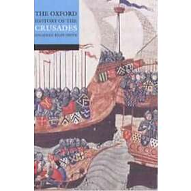 Jonathan Riley-Smith: The Oxford History of the Crusades