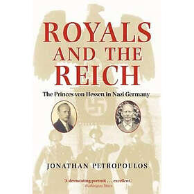 Jonathan Petropoulos: Royals and the Reich