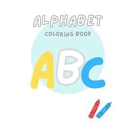 Alphabet Coloring Book: Fun coloring book for kids while learning the alphabet