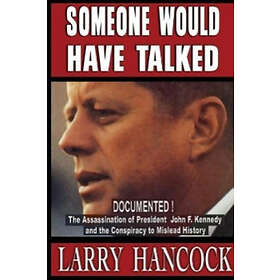 Larry Hancock: Someone Would Have Talked