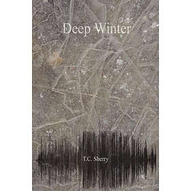 Thomas Sherry: Deep Winter