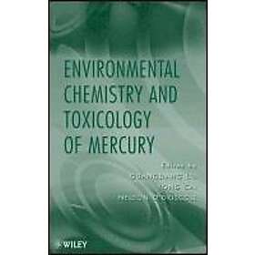 G Liu: Environmental Chemistry and Toxicology of Mercury