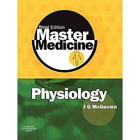 J Graham McGeown: Master Medicine: Physiology
