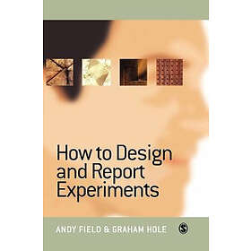 Andy Field: How to Design and Report Experiments