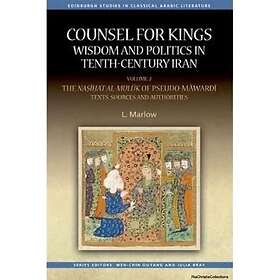 Louise Marlow: Counsel for Kings: Wisdom and Politics in Tenth-Century Iran