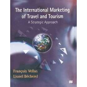 Francois Vellas, Lionel Becherel: The International Marketing of Travel and Tour