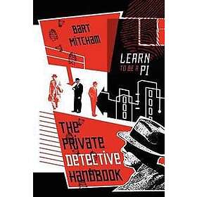 Bart Mitcham: The Private Detective Handbook