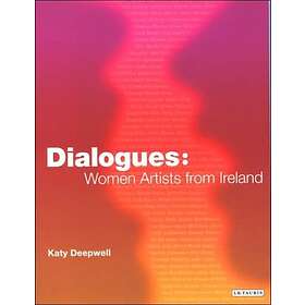 Katy Deepwell: Dialogues