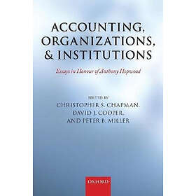 Christopher S Chapman: Accounting, Organizations, and Institutions