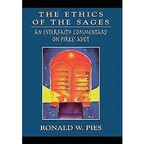 Ronald W Pies: The Ethics of the Sages