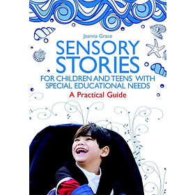 Joanna Grace: Sensory Stories for Children and Teens with Special Educational Ne