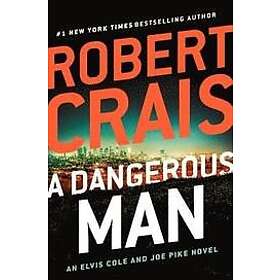 Robert Crais: Dangerous Man