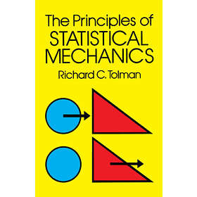 Richard C Tolman: The Principles of Statistical Mechanics