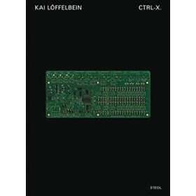 Kai Loeffelbein: Kai Loeffelbein: Ctrl-X.