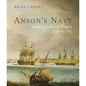 Brian Lavery: Anson's Navy