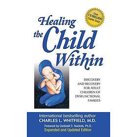 Charles Whitfield: Healing the Child Within