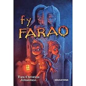 Ewa Christina Johansson: Fy Farao