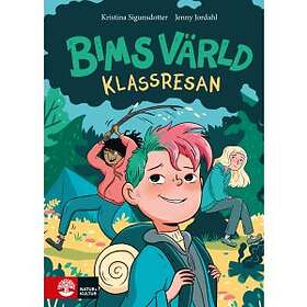 Jenny Jordahl, Kristina Sigunsdotter: Klassresan Bims värld (3)