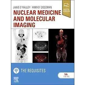 Janis P O'Malley: Nuclear Medicine and Molecular Imaging: The Requisites