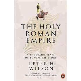 Peter H Wilson: The Holy Roman Empire