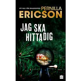 Pernilla Ericson: Jag ska hitta dig