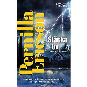 Pernilla Ericson: Släcka liv