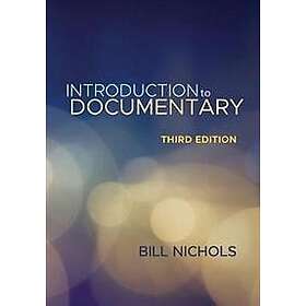 Bill Nichols: Introduction to Documentary, Third Edition