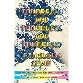 Gabrielle Zevin: Tomorrow, and Tomorrow