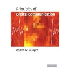 Robert G Gallager: Principles of Digital Communication