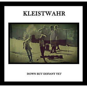 Kleistwahr - Down But Defiant Yet CD