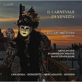 Hans Stadlmair: Eduard Brunner - Il Carnevale Di Venezia CD