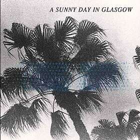 A Sunny Day In Glasgow - Sea When Absent LP