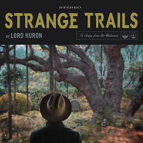 Lord Huron Strange Trails LP