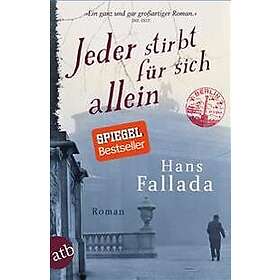 Hans Fallada: Jeder stirbt fur sich allein