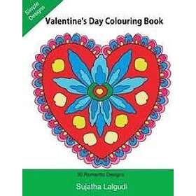 Sujatha Lalgudi: Valentine's Day Colouring Book: Large print, 30 Romantic Designs, Valentine (Adult Colouring), Adult colouring books, Manda