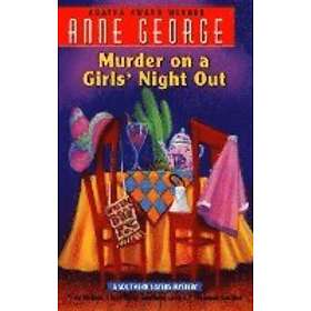 Anne George: Murder on a Girls' Night out